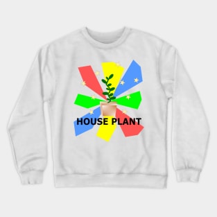 HOUSE PLANT Crewneck Sweatshirt